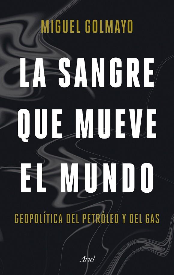 SANGRE QUE MUEVE EL MUNDO, LA | 9788434436893 | GOLMAYO, MIGUEL