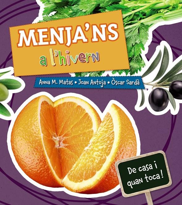 MENJA'NS A L'HIVERN | 9788448933975 | MATAS, ANNA M./ANTOJA, JOAN