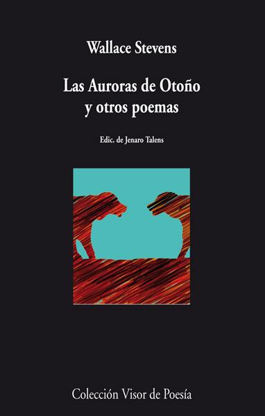 AURORAS DE OTOÑO Y OTROS POEMAS, LAS | 9788498958195 | STEVENS, WALLACE