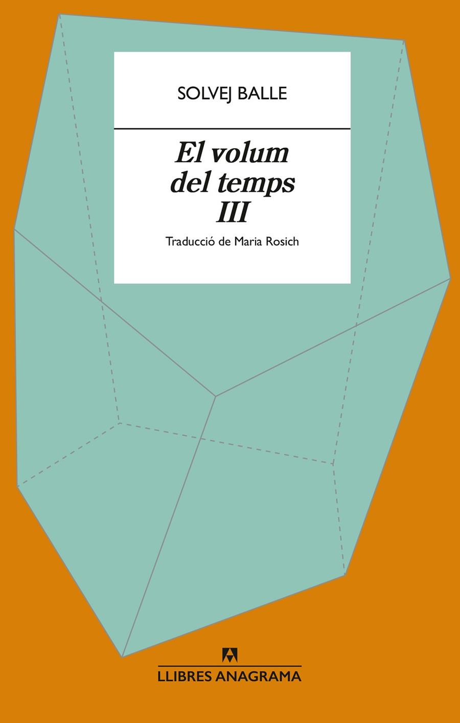 EL VOLUM DEL TEMPS III | 9788433949400 | BALLE, SOLVEJ