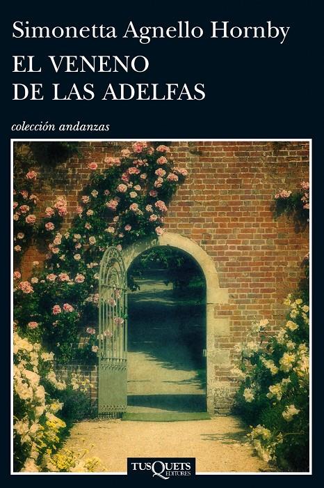 VENENO DE LAS ADELFAS, EL | 9788483838761 | AGNELLO HORNBY, SIMONETTA