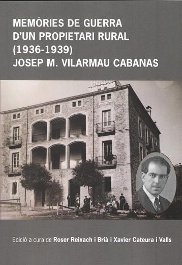 MEMORIES DE GUERRA D'UN PROPIETARI RURAL (1936-1939) | 9791399096347 | VILARMAU CABANAS, JOSEP M.
