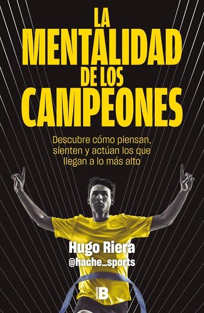 MENTALIDAD DE LOS CAMPEONES, LA | 9788466683869 | RIERA (@HACHE_SPORTS), HUGO