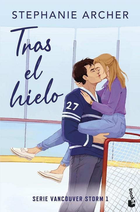 VANCOUVER STORM 1. TRAS EL HIELO  | 9788408321965 | ARCHER, STEPHANIE