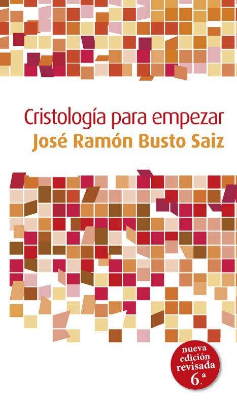 CRISTOLOGÍA PARA EMPEZAR | 9788429318234 | BUSTO SAIZ, JOSÉ RAMÓN