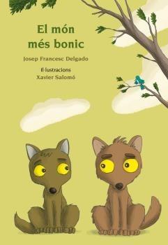 MÓN MÉS BONIC, EL | 9788417250065 | DELGADO MERCADER, JOSEP FRANCESC