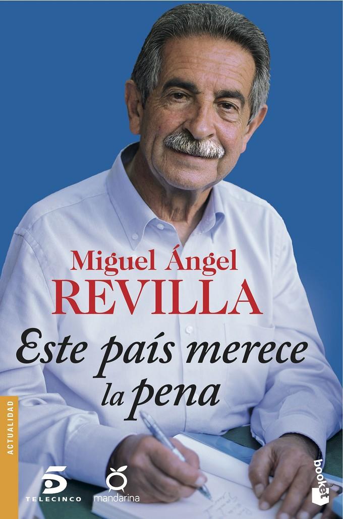 ESTE PAÍS MERECE LA PENA | 9788467046762 | REVILLA, MIGUEL ANGEL