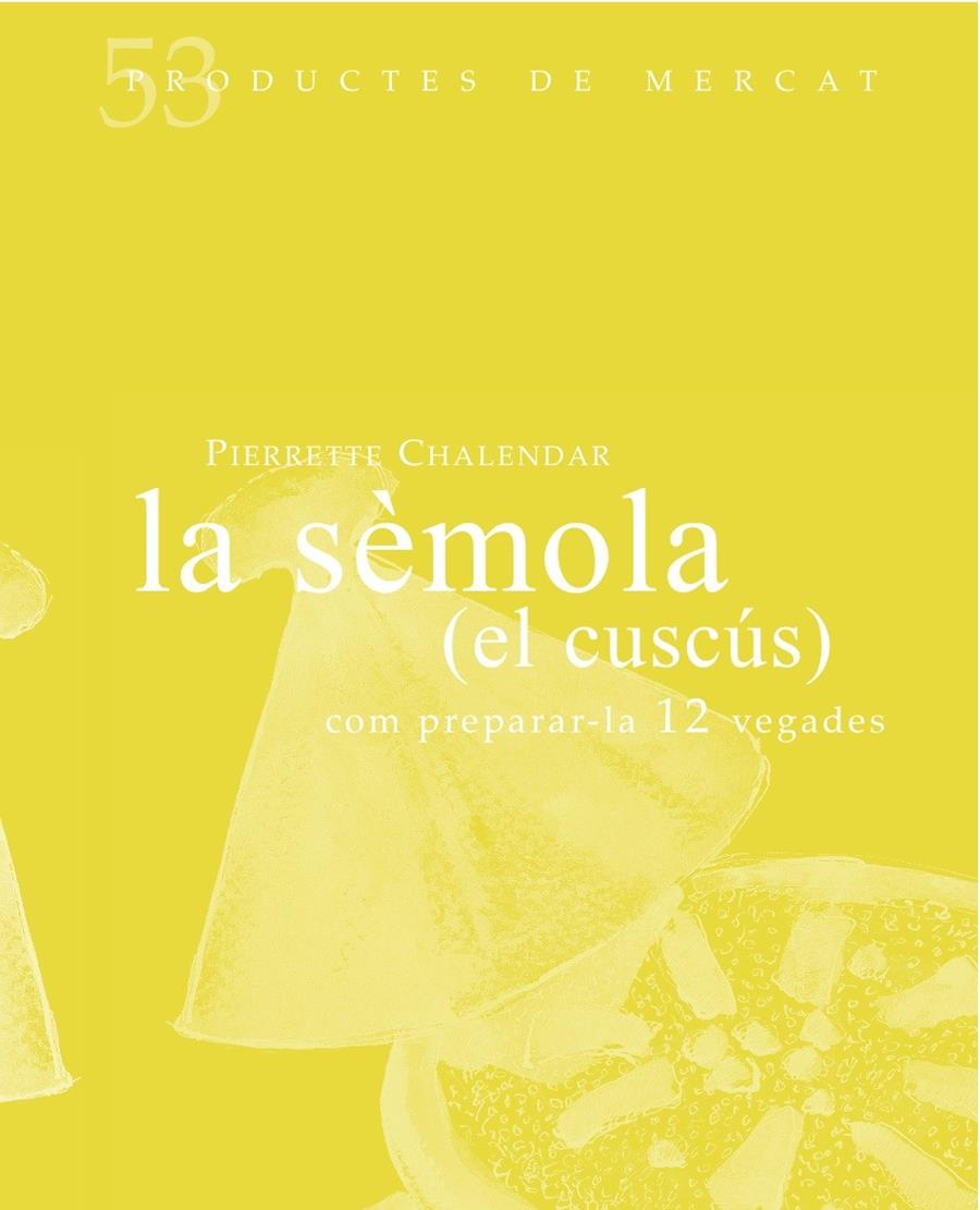 SÉMOLA (EL CUSCÚS) | 9788494487927 | CHALENDAR, PIERRETE