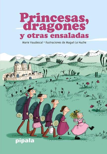 PRINCESAS, DRAGONES Y OTRAS ENSALADAS | 9789871923939 | VAUDESCAL, MARIE