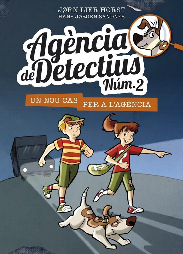 AGÈNCIA DE DETECTIUS NÚM. 2 /1. UN NOU CAS PER A L'AGENCIA | 9788424659332 | HORST, JORN LIER