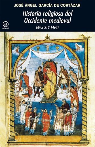 HISTORIA RELIGIOSA DEL OCCIDENTE MEDIEVAL | 9788446030218 | GARCÍA DE CORTÁZAR, JOSÉ ÁNGEL
