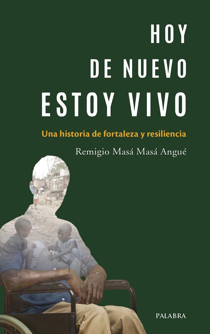HOY DE NUEVO ESTOY VIVO | 9788413684215 | MASÁ MASÁ ANGUÉ, REMIGIO
