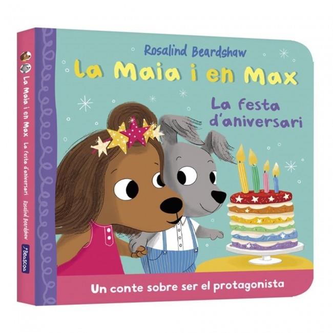 LA MAIA I EN MAX. LA FESTA D'ANIVERSARI | 9788448873165 | BEARDSHAW, ROSALIND