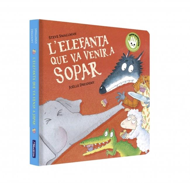 ELEFANTA QUE VA VENIR A SOPAR, L'/  (L'OVELLETA QUE VA VENIR A SOPAR. LLIBRE DE CART | 9788448869922 | SMALLMAN, STEVE