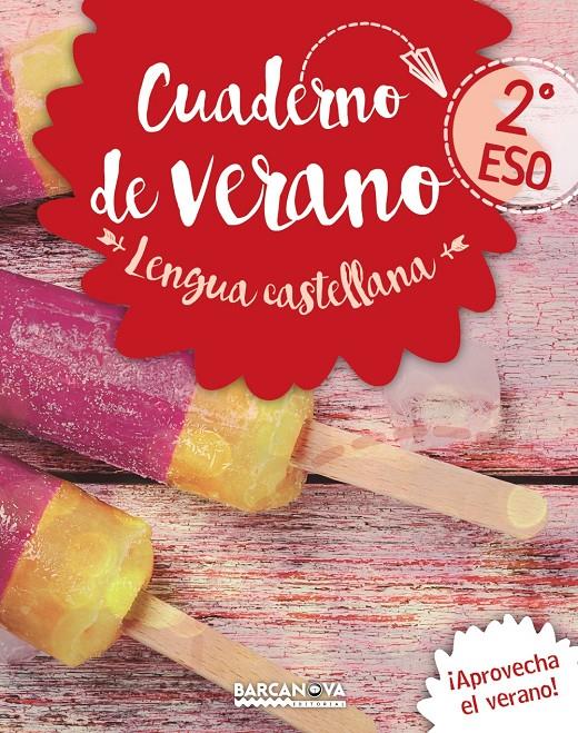 LENGUA CASTELLANA 2º ESO CUADERNO DE VERANO | 9788448942069 | GIMENO, EDUARD/MINDÁN, JOAQUIÍN