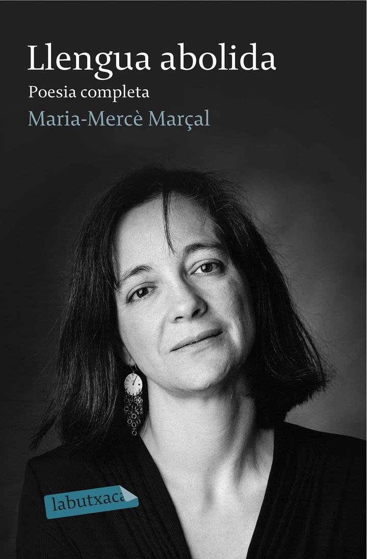 LLENGUA ABOLIDA. POESIA COMPLETA 1973-1998 | 9788499308982 | MARÇAL, MARIA-MERCE