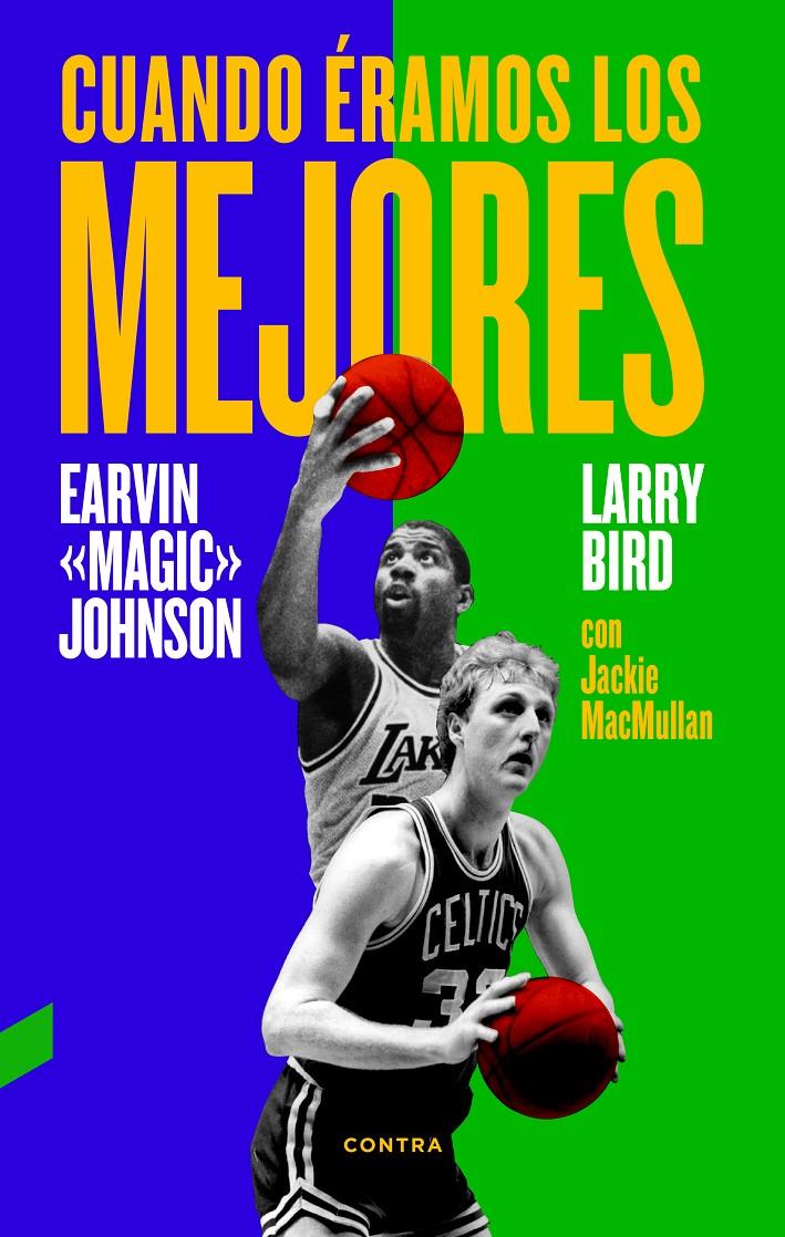 CUANDO ÉRAMOS LOS MEJORES | 9788494403330 | BIRD, LARRY/JOHNSON JR., EARVIN/MACMULLAN, JACKIE