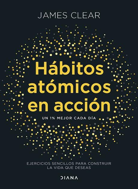 HÁBITOS ATÓMICOS EN ACCIÓN | 9788411193016 | CLEAR, JAMES