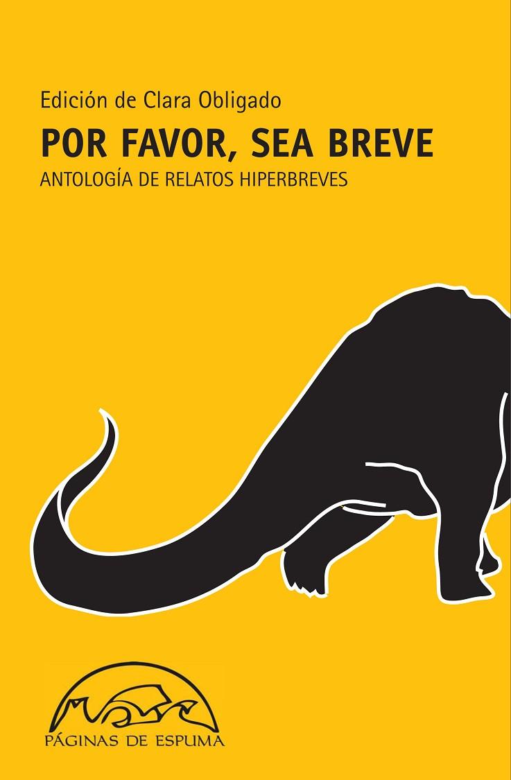 POR FAVOR, SEA BREVE. ANTOLOGÍA DE RELATOS HIPERBREVES | 9788483931547 | OBLIGADO, CLARA