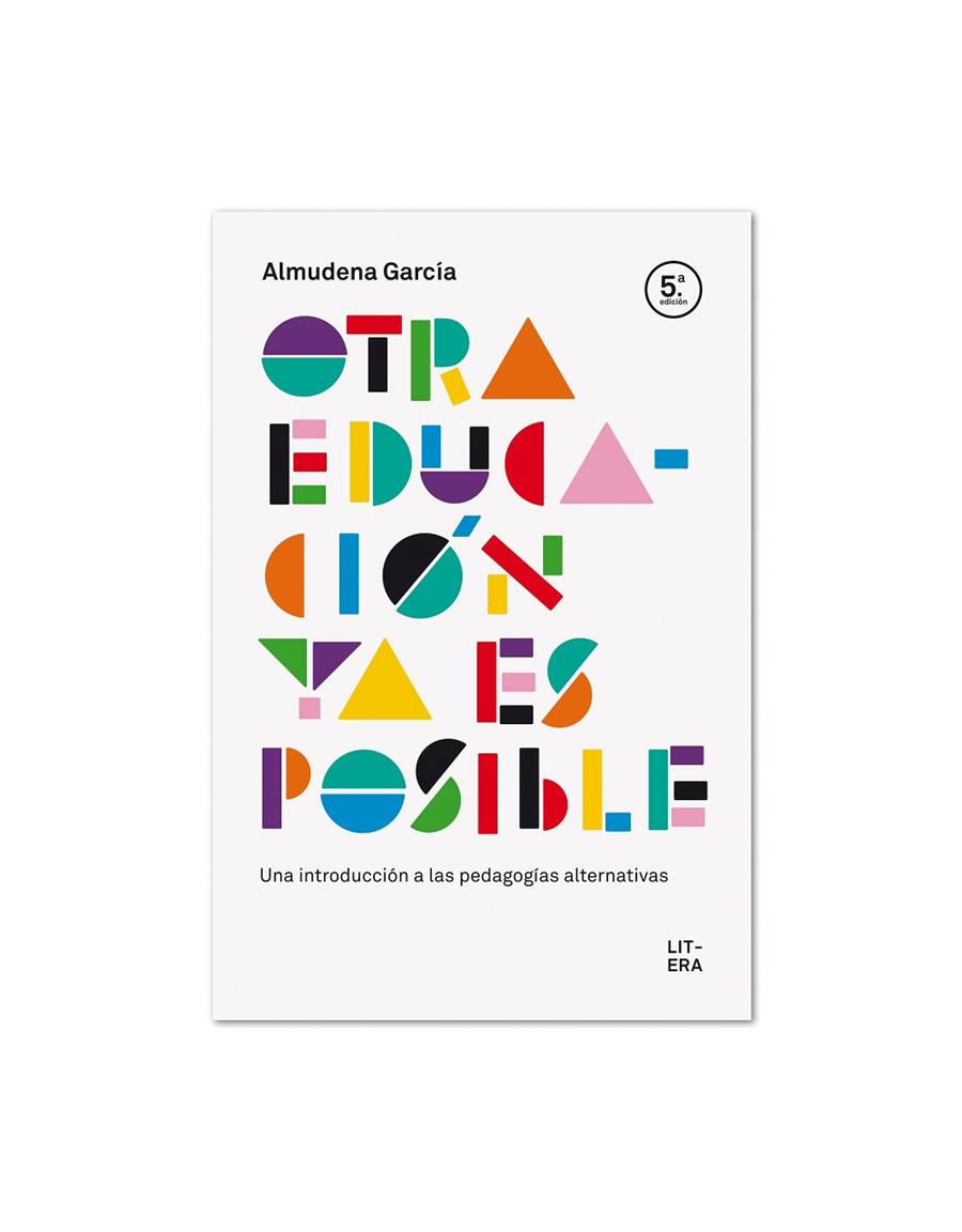 OTRA EDUCACION YA ES POSIBLE | 9788494601330 | GARCIA, ALMUDENA