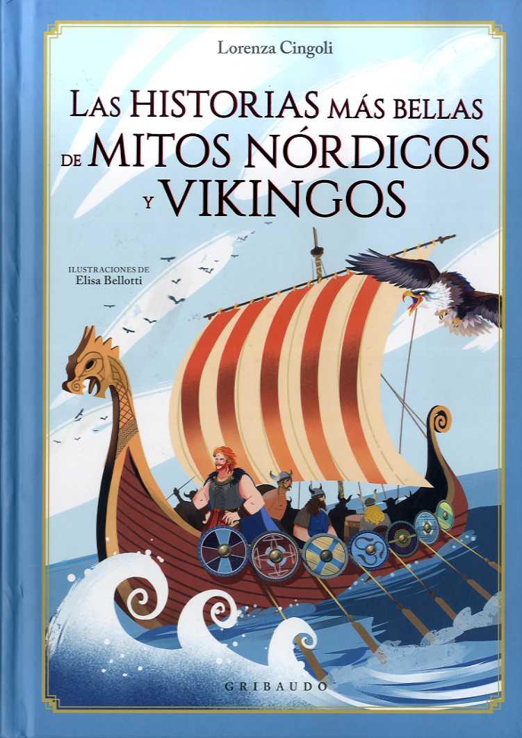 HISTORIAS MAS BELLAS DE MITOS NORDICOS Y VIKINGOS | 9788417127718 | CINGOLI, LORENZA