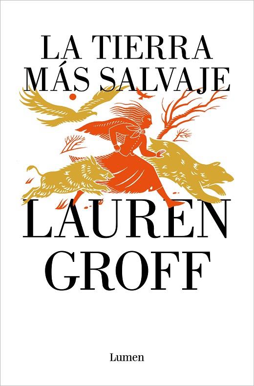 TIERRA MÁS SALVAJE, LA | 9788426425669 | GROFF, LAUREN