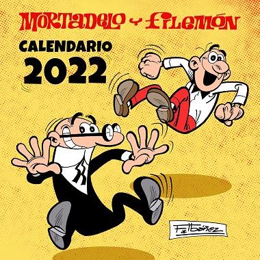 CALENDARIO MORTADELO Y FILEMÓN 2022 | 9788402425188 | IBÁÑEZ, FRANCISCO