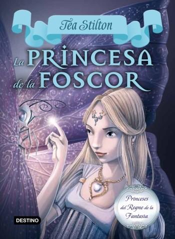 PRINCESA DE LA FOSCOR, LA | 9788499329178 | TEA STILTON