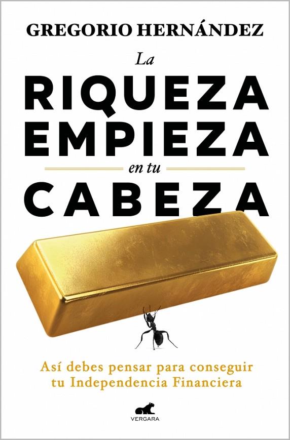 RIQUEZA EMPIEZA EN TU CABEZA, LA | 9788410467583 | HERNÁNDEZ, GREGORIO