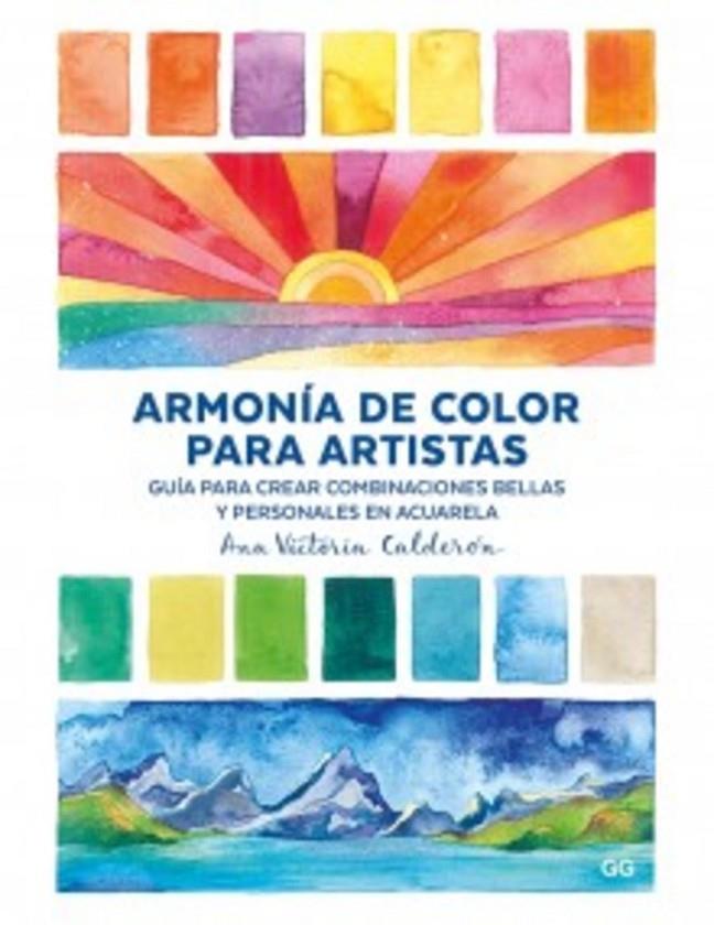 ARMONÍA DE COLOR PARA ARTISTAS | 9788425230974 | ANA VICTORIA CALDERÓN
