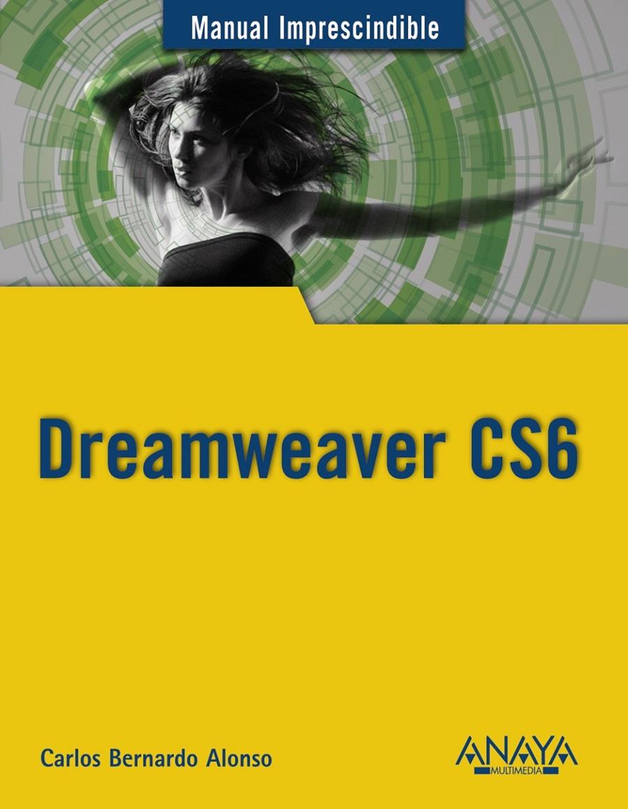 DREAMWEAVER CS6 | 9788441532748 | ALONSO, CARLOS BERNARDO