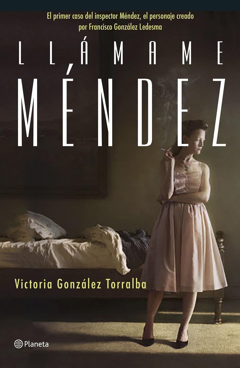 LLÁMAME MÉNDEZ | 9788408168607 | GONZALEZ, VICTORIA
