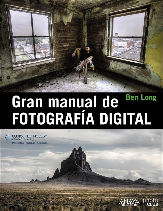 GRAN MANUAL DE FOTOGRAFÍA DIGITAL | 9788441533462 | LONG, BEN