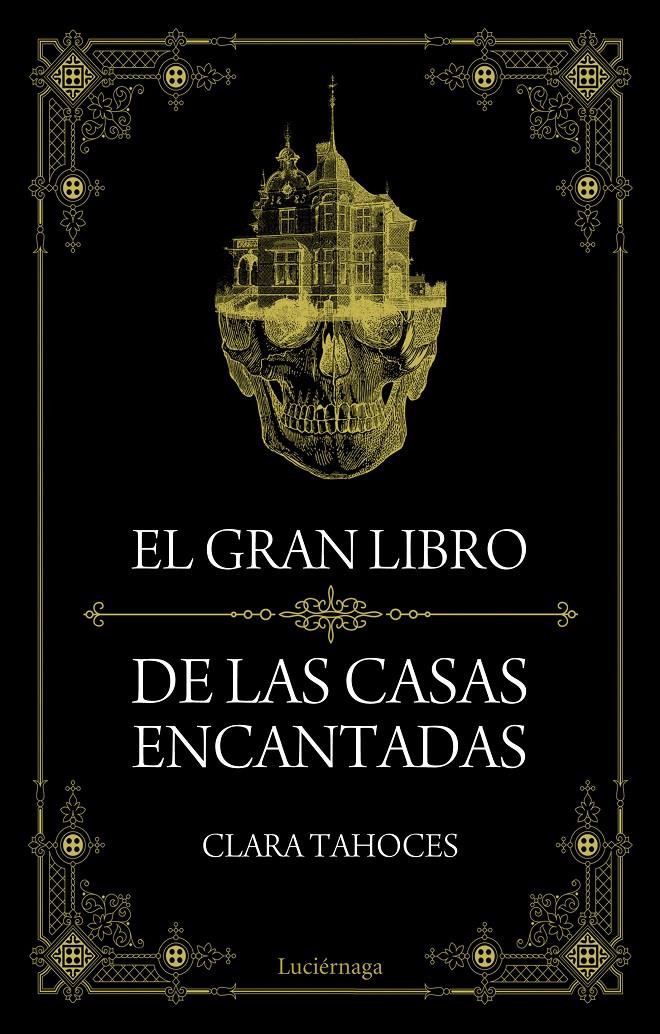 GRAN LIBRO DE LAS CASAS ENCANTADAS, EL | 9788415864851 | TAHOCES, CLARA