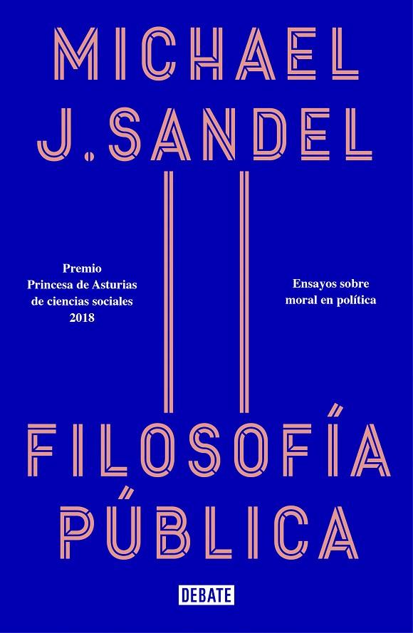FILOSOFÍA PÚBLICA | 9788418006012 | SANDEL, MICHAEL J.