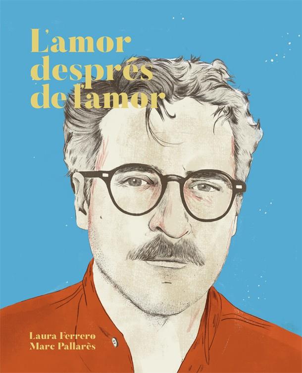 AMOR DESPRES DE L'AMOR, L' | 9788416670437 | FERRERO, LAURA
