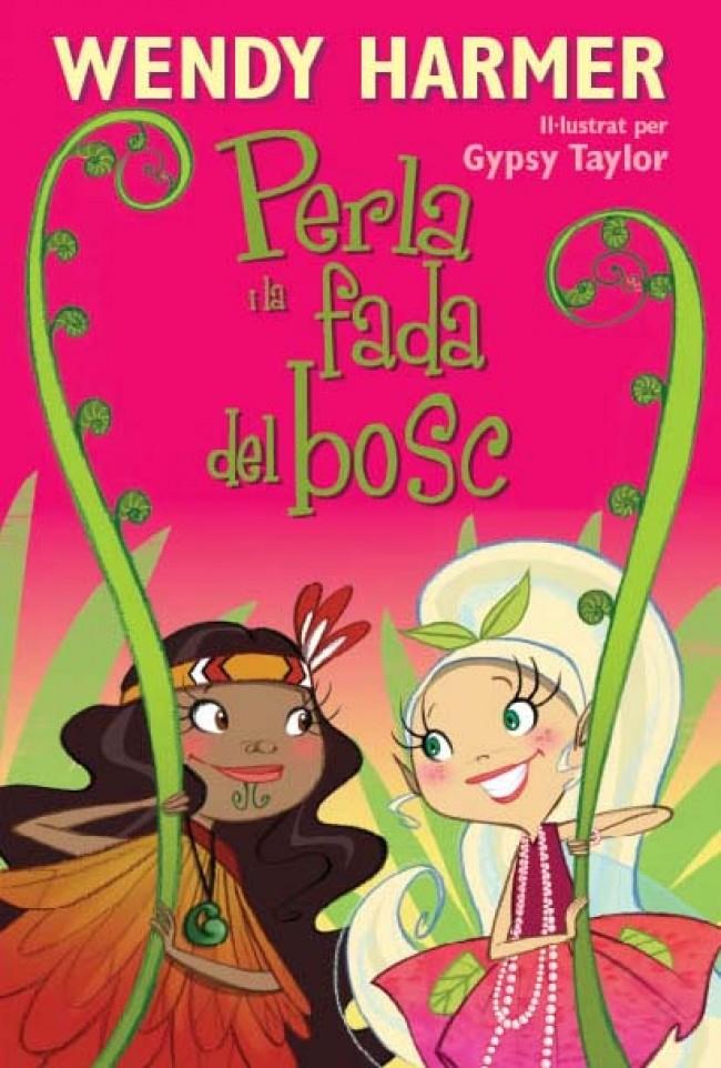 PERLA I LA FADA DEL BOSC, LA | 9788448832841 | HARMER,WENDY/TAYLOR,GYPSY