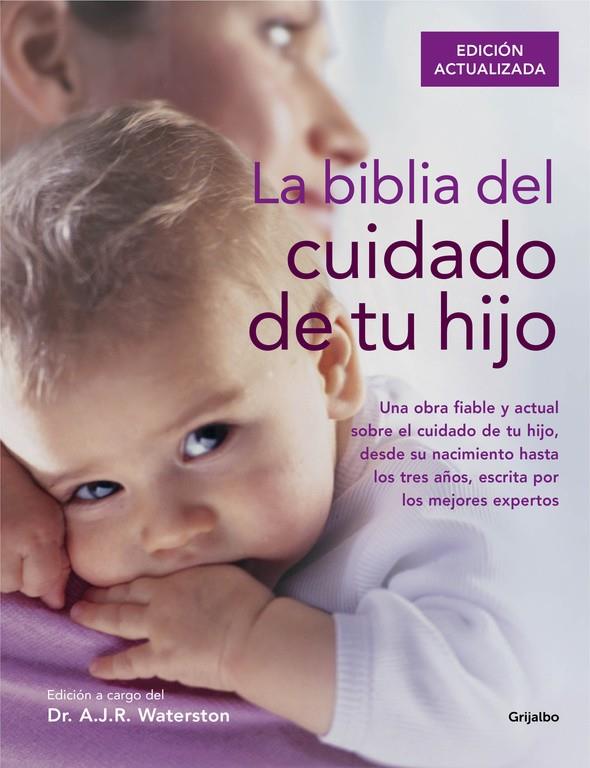 BIBLIA DEL CUIDADO DE TU HIJO, LA | 9788416220250 | WATERSTON,DR. A.J.R.