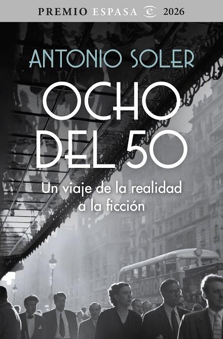 OCHO DEL 50 (PREMIO ESPASA 2026) | 9788467083781 | SOLER, ANTONIO