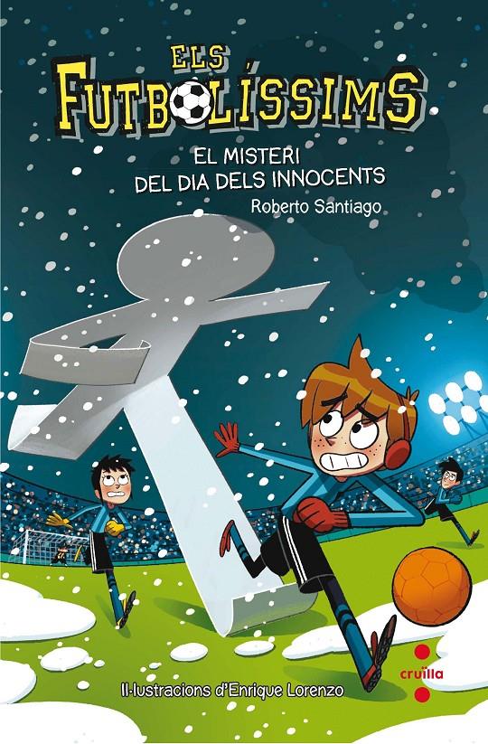 FUTBOLISSIMS.11/ EL MISTERI DEL DIA DELS INNOCENTS | 9788466143271 | GARCÍA SANTIAGO, ROBERTO