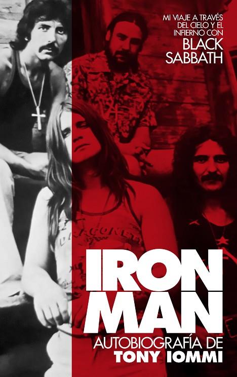 IRON MAN: AUTOBIOGRAFÍA DE TONY IOMMI. MI VIAJE A TRAVÉS DEL CIELO Y EL INFIERNO | 9788418404733 | IOMMI, TONY