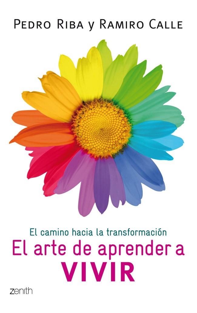 ARTE DE APRENDER A VIVIR, EL | 9788408008408 | RIBA, PEDRO/ CALLE, RAMIRO