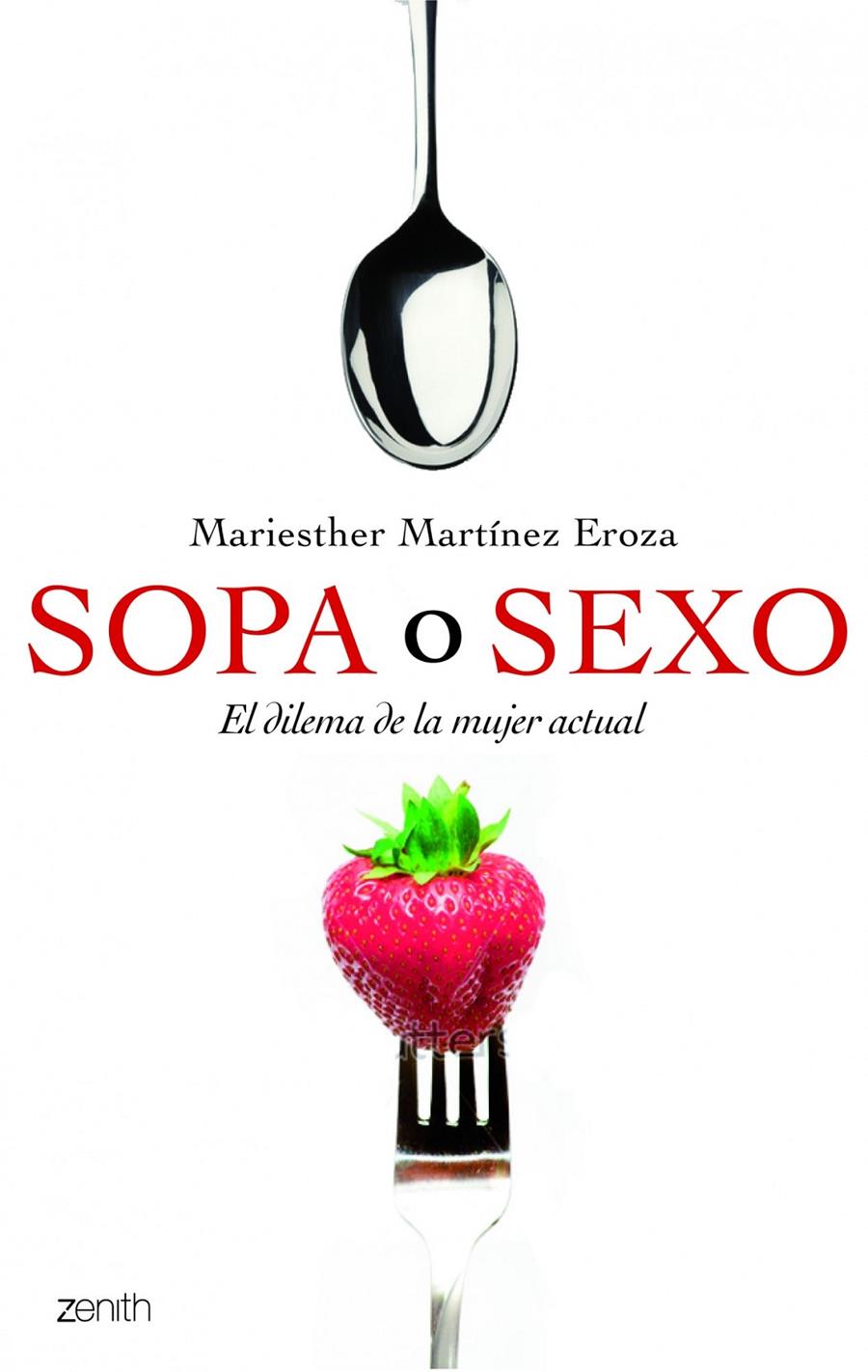 SOPA O SEXO | 9788408109914 | MARTÍNEZ EROSA, MARIESTHER