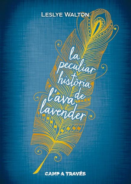 PECULIAR HISTORIA DE L'AVA LAVENDER, LA | 9788466136174 | WALTON, LESLYE