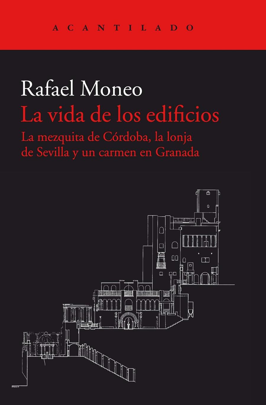 VIDA DE LOS EDIFICIOS, LA | 9788416748617 | MONEO VALLÉS, RAFAEL