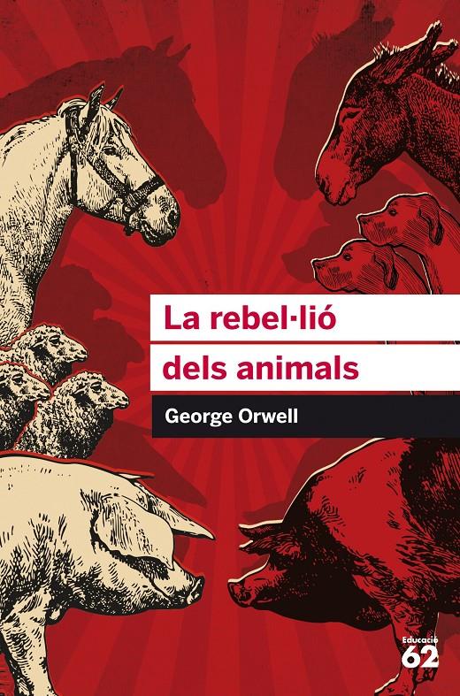 REBEL·LIO DELS ANIMALS, LA | 9788415954385 | ORWELL, GEORGE