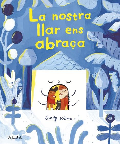 NOSTRA LLAR ENS ABRAÇA, LA | 9788411783071 | WUME, CINDY