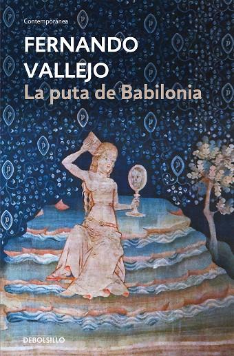 PUTA DE BABILONIA, LA | 9788466335621 | VALLEJO, FERNANDO