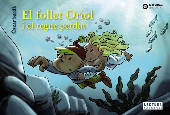 FOLLET ORIOL I EL REGNE PERDUT, EL | 9788448952143 | SARDÀ, ÒSCAR