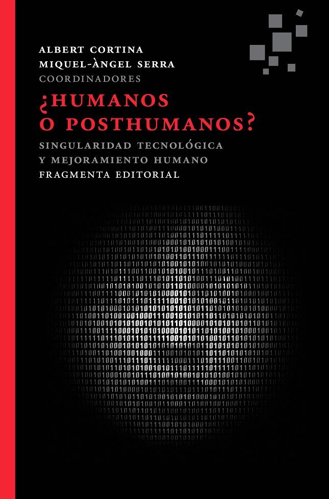 HUMANOS O POSTHUMANOS? | 9788415518143 | CORTINA, ALBERT/ SERRA, MIQUEL-ANGEL